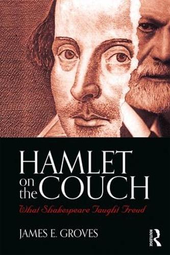 Бумажная книга «Hamlet on the Couch: What Shakespeare Taught Freud», автор Джеймс Э. Гроувс - фото №1