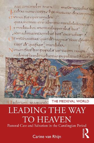 Бумажная книга «Leading the Way to Heaven: Pastoral Care and Salvation in the Carolingian Period», автор Карин ван Рейн - фото №1