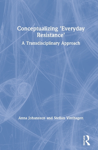 Паперова книга «Conceptualizing 'Everyday Resistance': A Transdisciplinary Approach», авторів Анна Йоханссон, Стеллан Вінтхаген - фото №1