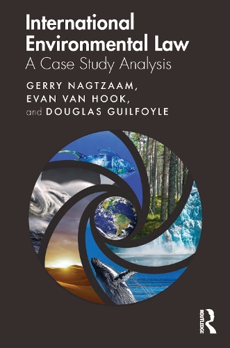 Бумажная книга «International Environmental Law: A Case Study Analysis», авторов Эван ван Хук, Джерри Нагтзаам - фото №1