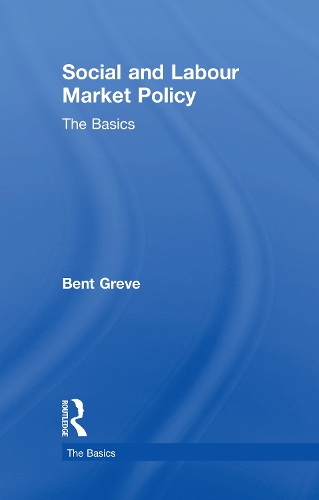 Бумажная книга «Social and Labour Market Policy: The Basics», автор Бент Греве - фото №1