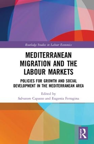 Бумажная книга «Mediterranean Migration and the Labour Markets: Policies for Growth and Social Development in the Mediterranean Area» - фото №1