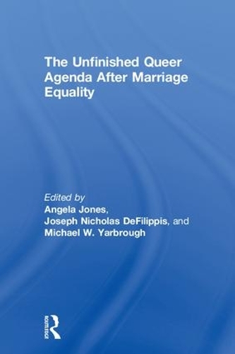Бумажная книга «The Unfinished Queer Agenda After Marriage Equality» - фото №1