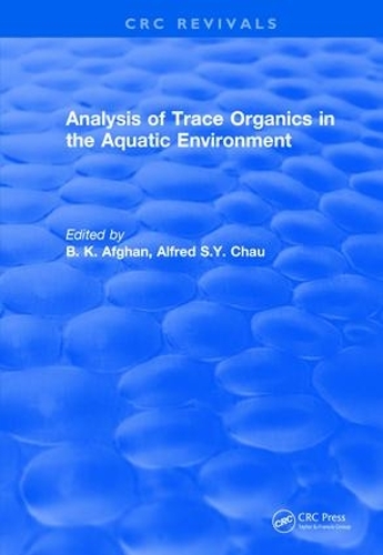 [object Object] «Revival: Analysis of Trace Organics in the Aquatic Environment (1989)», авторов Альфред С.Я. Чау, Б. К. Афган - фото №1