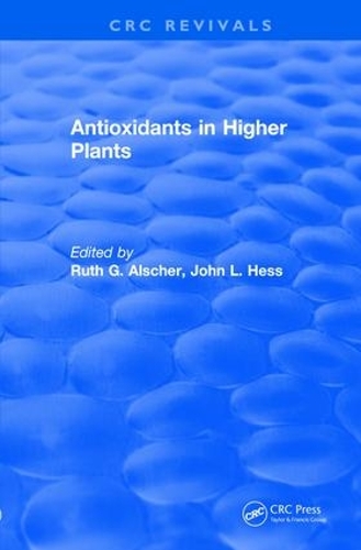 Бумажная книга «Revival: Antioxidants in Higher Plants (1993)», авторов Джон Л. Хесс, Рут Г. Алшер - фото №1
