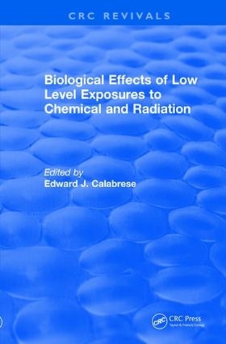 Бумажная книга «Revival: Biological Effects of Low Level Exposures to Chemical and Radiation (1992)» - фото №1
