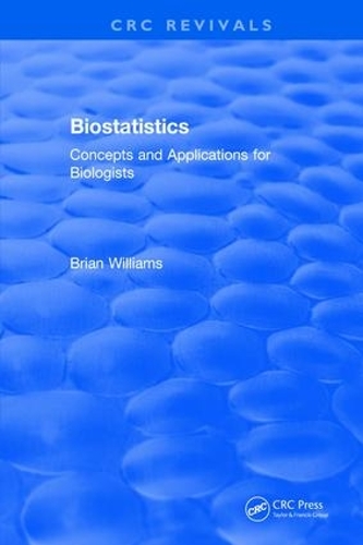 [object Object] «Revival: Biostatistics (1993): Concepts and Applications for Biologists», автор Брайан Уильямс - фото №1