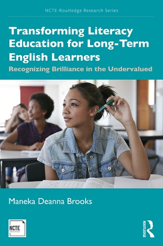 Паперова книга «Transforming Literacy Education for Long-Term English Learners: Recognizing Brilliance in the Undervalued», автор Манека Дінна Брукс - фото №1