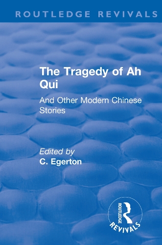 Бумажная книга «Revival: The Tragedy of Ah Qui (1930): And Other Modern Chinese Stories» - фото №1