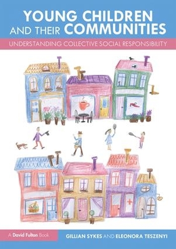 Паперова книга «Young Children and Their Communities: Understanding Collective Social Responsibility» - фото №1