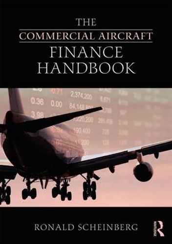 Бумажная книга «The Commercial Aircraft Finance Handbook», автор Рональд Шейнберг - фото №1