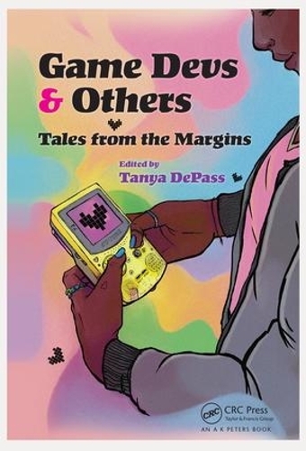 [object Object] «Game Devs & Others: Tales from the Margins» - фото №1