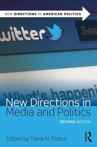 Бумажная книга «New Directions in Media and Politics» - фото №1