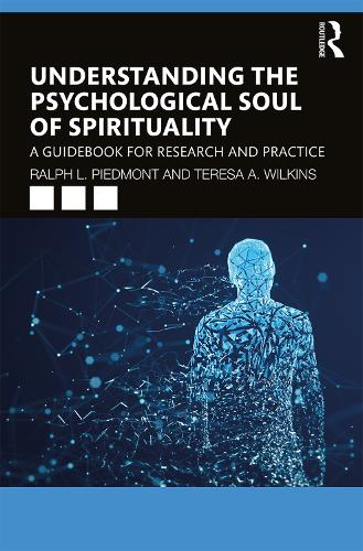 Бумажная книга «Understanding the Psychological Soul of Spirituality: A Guidebook for Research and Practice», авторов Ральф Л. Пьемонт, Тереза А. Уилкинс - фото №1