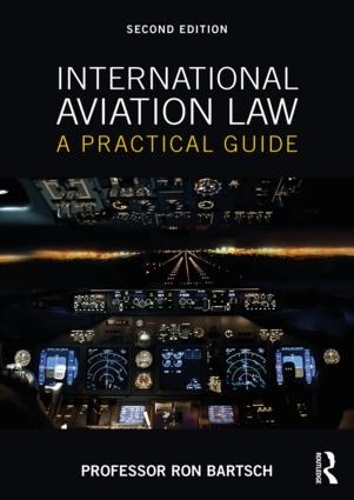 Паперова книга «International Aviation Law: A Practical Guide», автор Рон Барч - фото №1