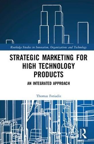 Паперова книга «Strategic Marketing for High Technology Products: An Integrated Approach», автор Томас Фотиадіс - фото №1