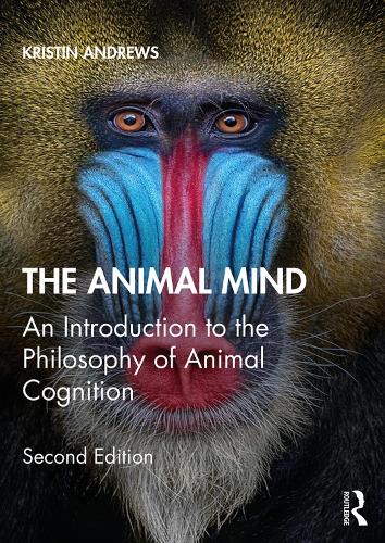 Бумажная книга «The Animal Mind: An Introduction to the Philosophy of Animal Cognition», автор Кристин Эндрюс - фото №1