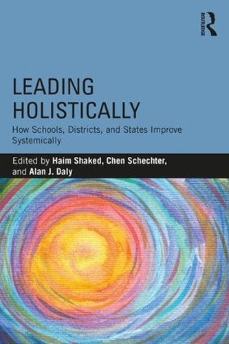 Паперова книга «Leading Holistically: How Schools, Districts, and States Improve Systemically» - фото №1