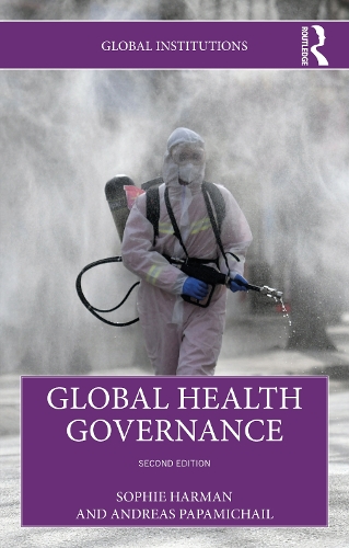 Бумажная книга «Global Health Governance», авторов Андреас Папамихаил, Софи Харман - фото №1