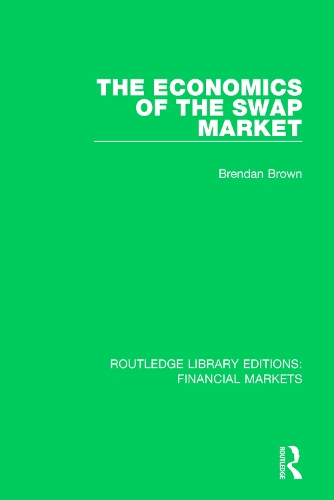 Бумажная книга «The Economics of the Swap Market», автор Брендан Браун - фото №1