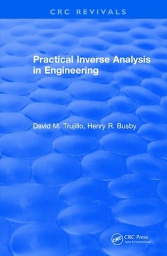 [object Object] «Practical Inverse Analysis in Engineering (1997)», авторов Дэвид Трухильо, Генри Басби - фото №1