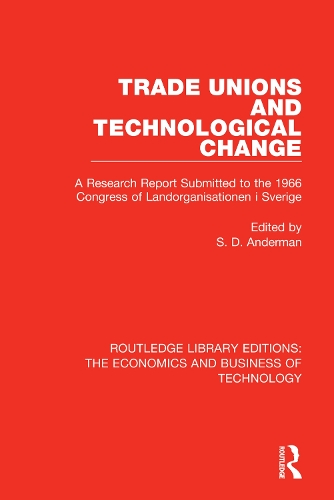 Паперова книга «Trade Unions and Technological Change: A Research Report Submitted to the 1966 Congress of Landsorganistionen i Sverige» - фото №1