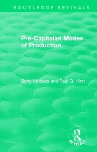 Бумажная книга «Routledge Revivals: Pre-Capitalist Modes of Production (1975)», авторов Барри Хиндесс, Пол К. Херст - фото №1