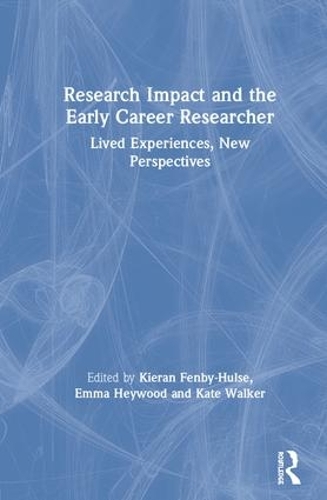 Паперова книга «Research Impact and the Early Career Researcher: Lived Experiences, New Perspectives» - фото №1