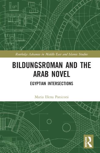 Паперова книга «Bildungsroman and the Arab Novel: Egyptian Intersections», автор Марія Елена Паніконі - фото №1