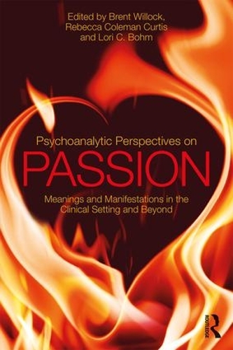 Бумажная книга «Psychoanalytic Perspectives on Passion: Meanings and Manifestations in the Clinical Setting and Beyond» - фото №1