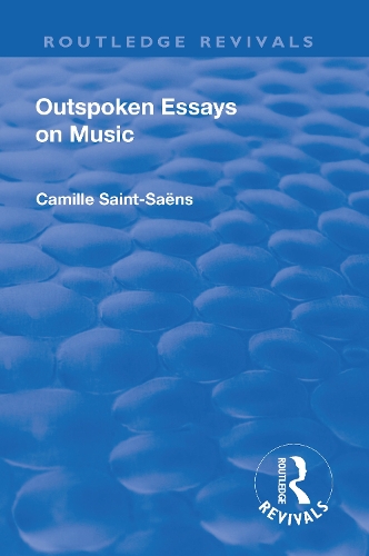 Бумажная книга «Revival: Outspoken Essays on Music (1922)», автор Камилла Сен-Санс - фото №1