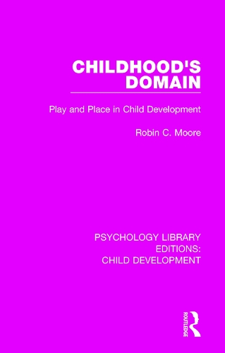 Бумажная книга «Childhood's Domain: Play and Place in Child Development», автор Робин К. Мур - фото №1