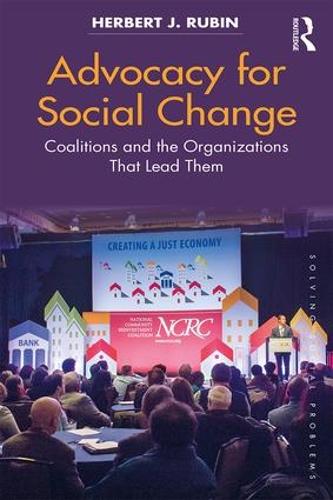 Бумажная книга «Advocacy for Social Change: Coalitions and the Organizations That Lead Them», автор Герберт Дж. Рубин - фото №1