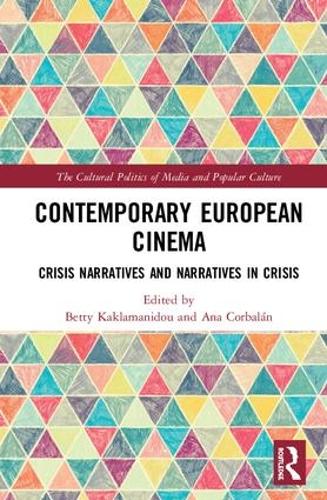 Бумажная книга «Contemporary European Cinema: Crisis Narratives and Narratives in Crisis» - фото №1