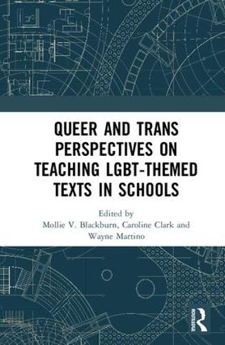 Бумажная книга «Queer and Trans Perspectives on Teaching LGBT-themed Texts in Schools» - фото №1