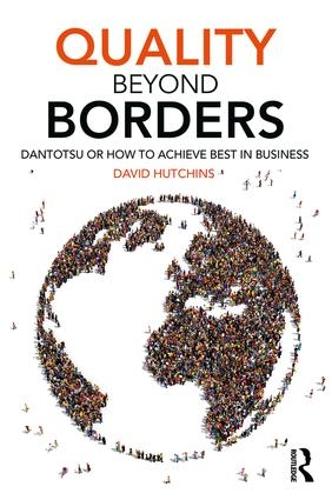 Бумажная книга «Quality Beyond Borders: Dantotsu or How to Achieve Best in Business», автор Дэвид Хатчинс - фото №1