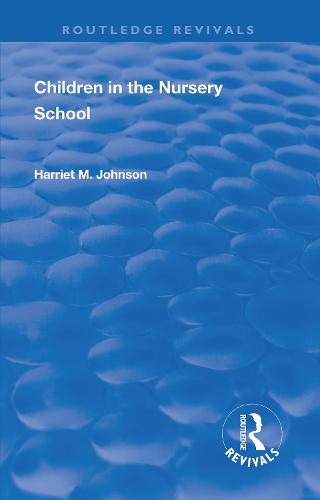 Бумажная книга «Revival: Children in the Nursery School (1928)», автор Гарриет Джонсон - фото №1