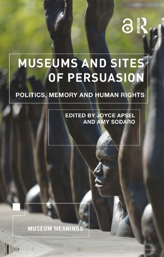 Бумажная книга «Museums and Sites of Persuasion: Politics, Memory and Human Rights» - фото №1