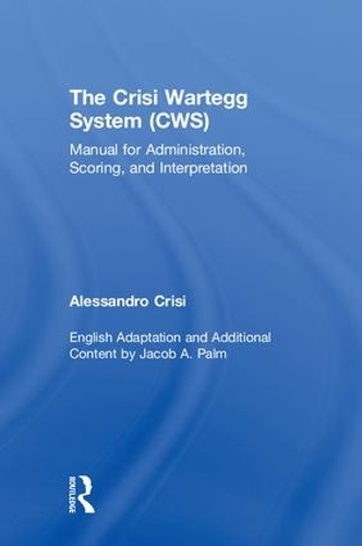 Бумажная книга «The Crisi Wartegg System (CWS): Manual for Administration, Scoring, and Interpretation», авторов Алессандро Кризи, Джейкоб А. Палм - фото №1