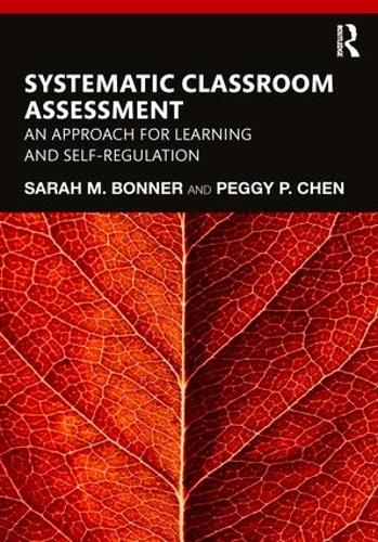 Бумажная книга «Systematic Classroom Assessment: An Approach for Learning and Self-Regulation», авторов Пегги Чен, Сара Боннер - фото №1