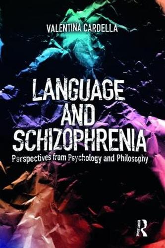 Паперова книга «Language and Schizophrenia: Perspectives from Psychology and Philosophy», автор Валентина Карделла - фото №1