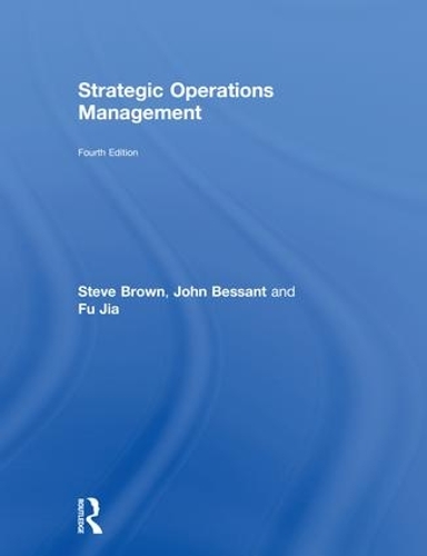 Бумажная книга «Strategic Operations Management», авторов Фу Цзя, Джон Бессант, Стив Браун - фото №1