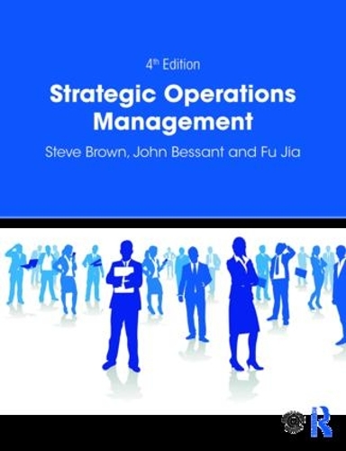 Бумажная книга «Strategic Operations Management», авторов Фу Цзя, Джон Бессант, Стив Браун - фото №1
