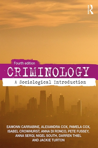 Бумажная книга «Criminology: A Sociological Introduction», авторов Анна Ди Ронко, Анна Серги, Даррен Тиль, Изабель Кроухерст, Джеки Тертон, Найджел Саут, Пит Фасси - фото №1