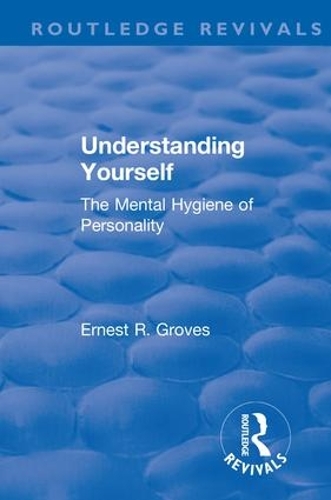 Бумажная книга «Revival: Understanding Yourself: The Mental Hygiene of Personality (1935)» - фото №1