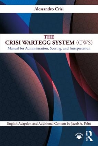 Бумажная книга «The Crisi Wartegg System (CWS): Manual for Administration, Scoring, and Interpretation», авторов Алессандро Кризи, Джейкоб А. Палм - фото №1