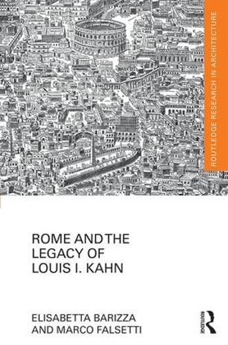 Бумажная книга «Rome and the Legacy of Louis I. Kahn», авторов Элизабетта Барицца, Марко Фальсетти - фото №1