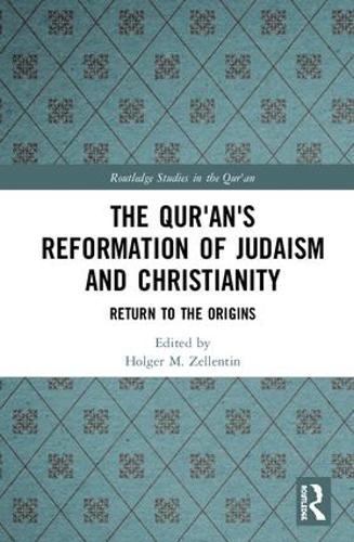 Бумажная книга «The Qur'an's Reformation of Judaism and Christianity: Return to the Origins» - фото №1