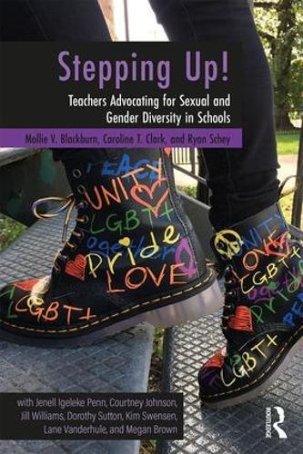 Паперова книга «Stepping Up!: Teachers Advocating for Sexual and Gender Diversity in Schools», авторів Керолайн Т. Кларк, Моллі В. Блекберн, Райан Шей - фото №1