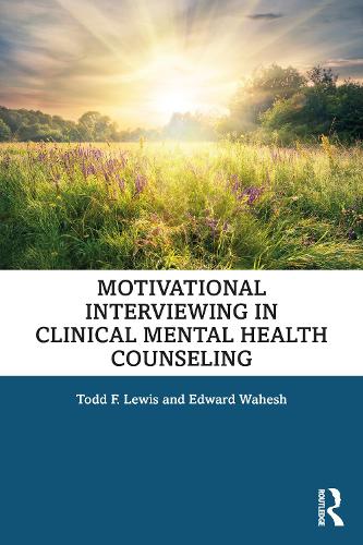 Бумажная книга «Motivational Interviewing in Clinical Mental Health Counseling», авторов Эдвард Вахеш, Тодд Ф. Льюис - фото №1